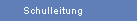 Schulleitung
